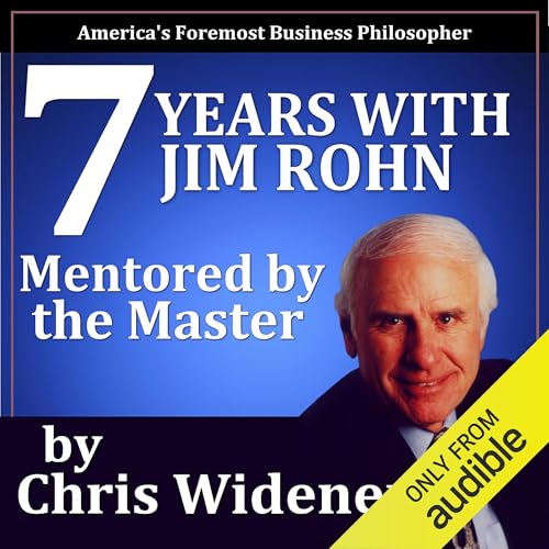 Cover of 7 Years with Jim Rohn