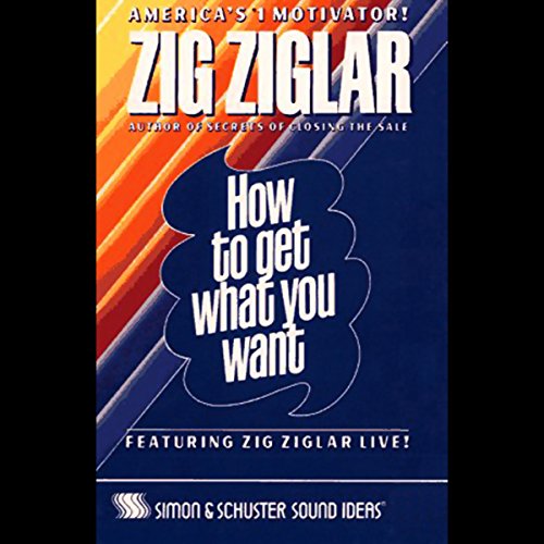 Cover of How to Get What You Want