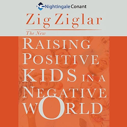 Cover of The New Raising Positive Kids in a Negative World