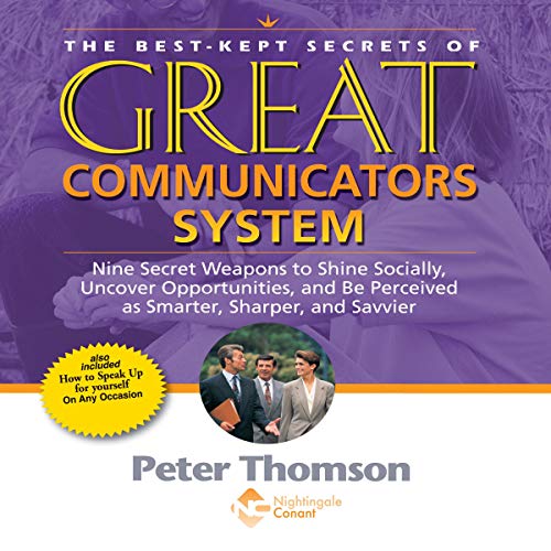 Cover of The Best Kept Secrets of Great Communicators System