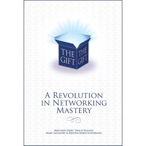 Cover of The Gift - A Revolution in Networking Mastery