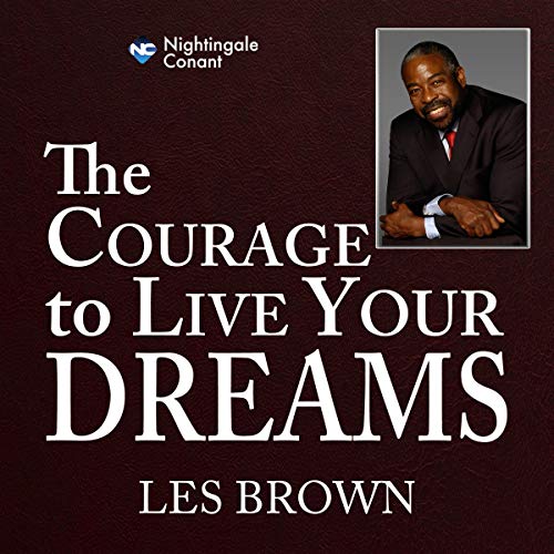 Cover of The Courage to Live Your Dreams