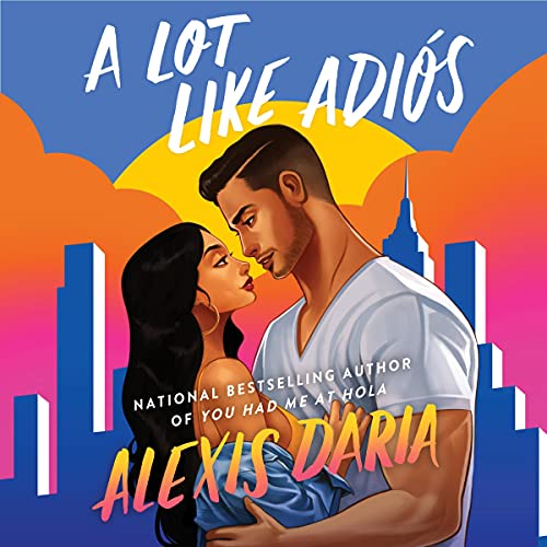 Cover of A Lot Like Adios
