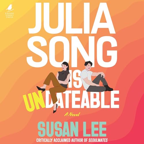 Cover of Julia Song Is Undateable