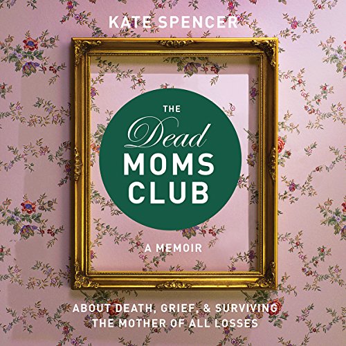 Cover of The Dead Moms Club