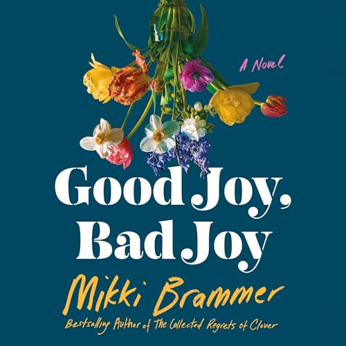 Cover of Good Joy, Bad Joy