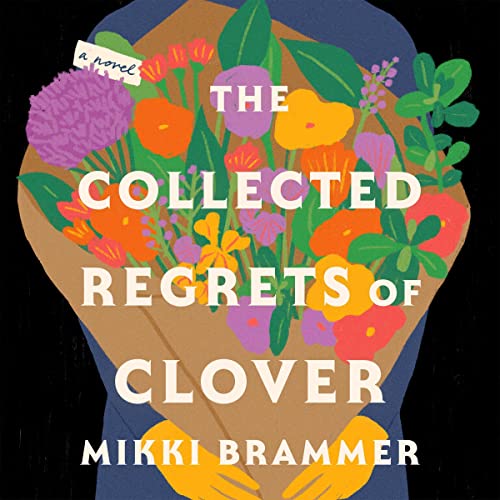 Cover of The Collected Regrets of Clover