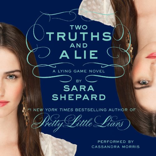 Cover of The Lying Game #3: Two Truths and a Lie