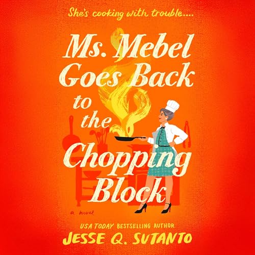 Cover of Ms. Mebel Goes Back to the Chopping Block