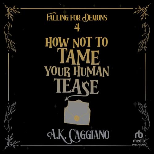 Cover of How Not to Tame Your Human Tease