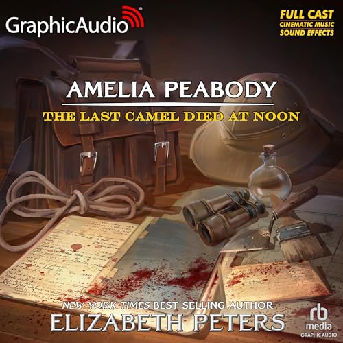 Cover of The Last Camel Died at Noon [Dramatized Adaptation]