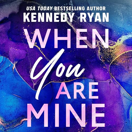 Cover of When You Are Mine