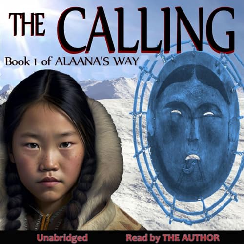 Cover of Alaana's Way: The Calling