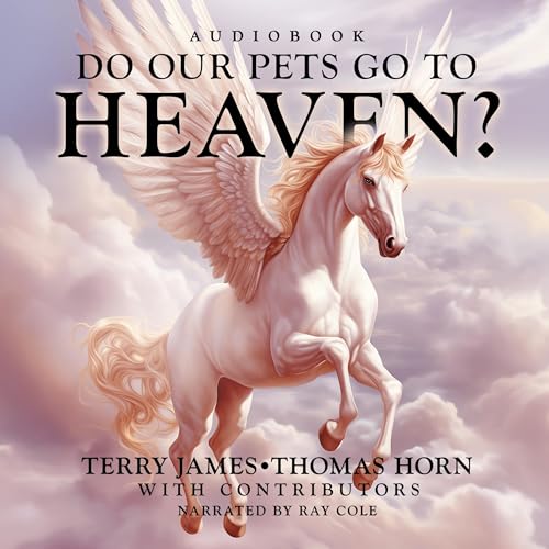 Cover of Do Our Pets Go to Heaven?