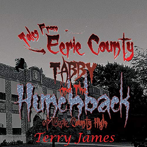 Cover of Tabby and The Hunchback of Eerie County High