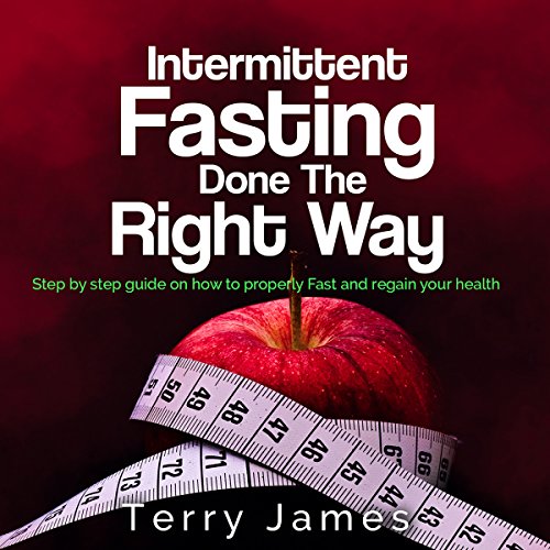 Cover of Intermittent Fasting Done the Right Way
