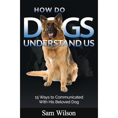Cover of How do Dogs Understand Us