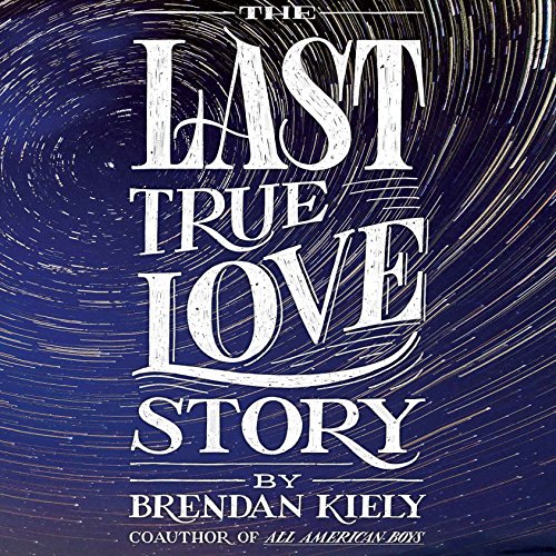Cover of The Last True Love Story