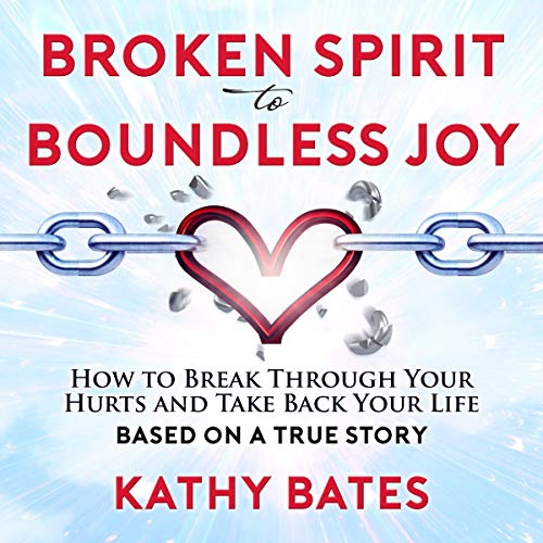 Cover of Broken Spirit to Boundless Joy