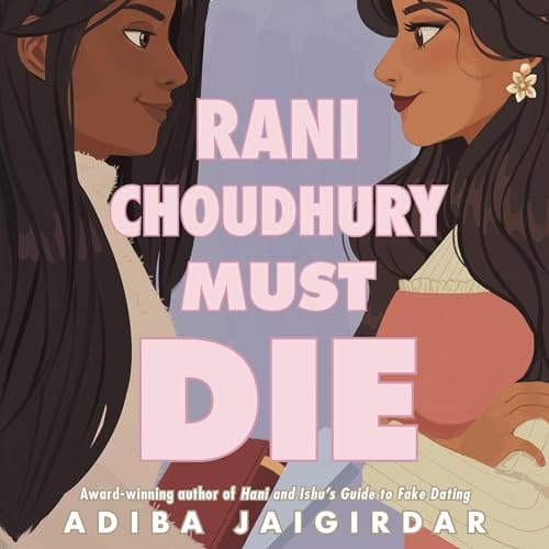 Cover of Rani Choudhury Must Die