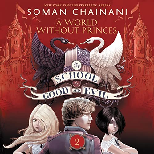 Cover of The School for Good and Evil #2: A World without Princes