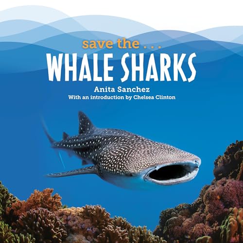 Cover of Save the...Whale Sharks