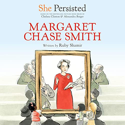 Cover of She Persisted: Margaret Chase Smith