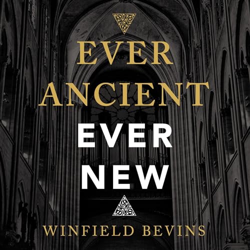 Cover of Ever Ancient, Ever New
