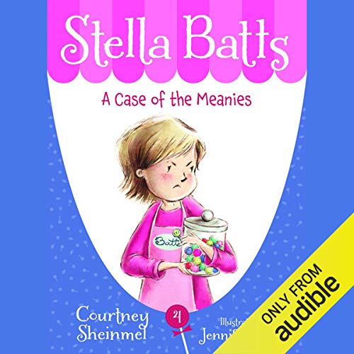 Cover of A Case of the Meanies: Stella Batts, Book 4