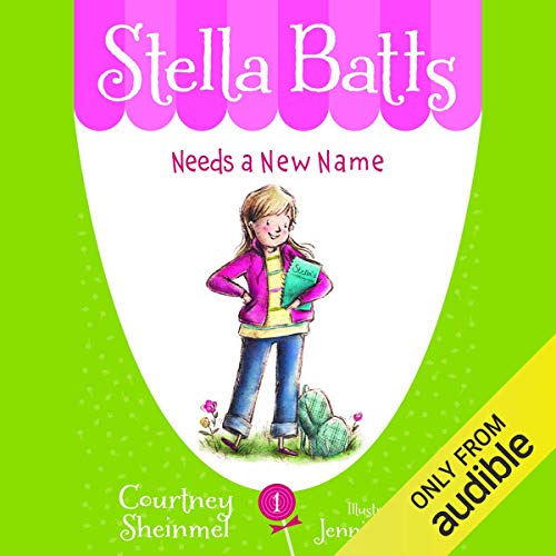 Cover of Needs a New Name: Stella Batts, Book 1