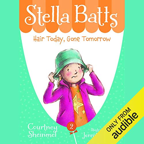 Cover of Hair Today, Gone Tomorrow: Stella Batts, Book 2