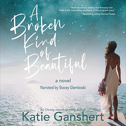 Cover of A Broken Kind of Beautiful: A Novel