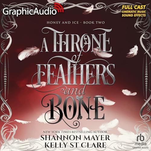 Cover of A Throne of Feathers and Bone (Dramatized Adaptation)
