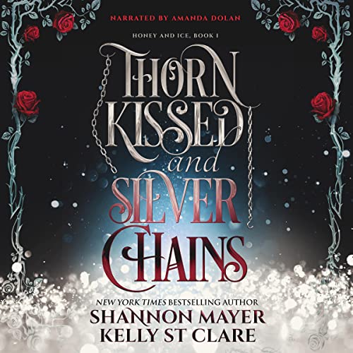 Cover of Thorn Kissed and Silver Chains