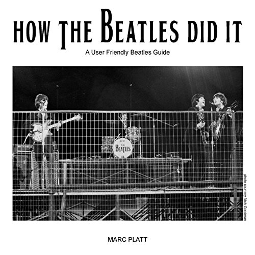 Cover of How the Beatles Did It: A Friendly Beatles User Guide