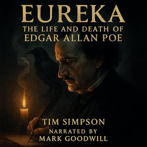 Cover of Eureka: The Life and Death of Edgar Allan Poe