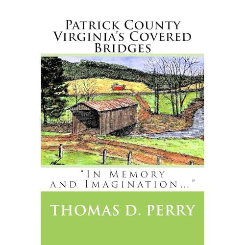 Cover of Patrick County Virginia's Covered Bridges