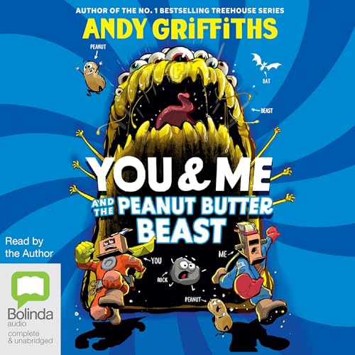 Cover of You and Me and the Peanut Butter Beast