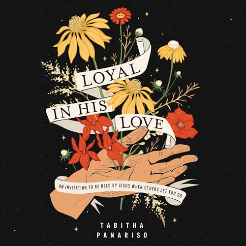 Cover of Loyal in His Love