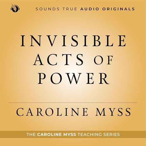 Cover of Invisible Acts of Power