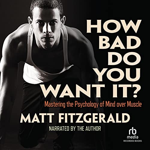 Cover of How Bad Do You Want It?