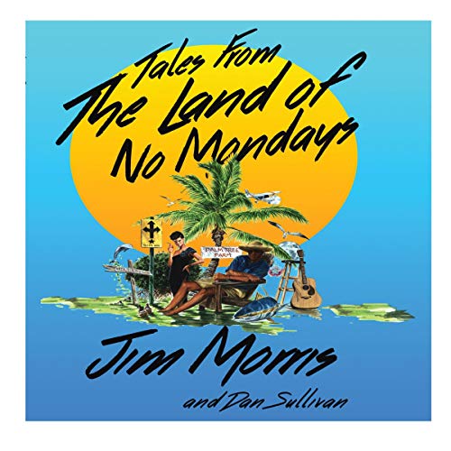 Cover of Tales from the Land of No Mondays