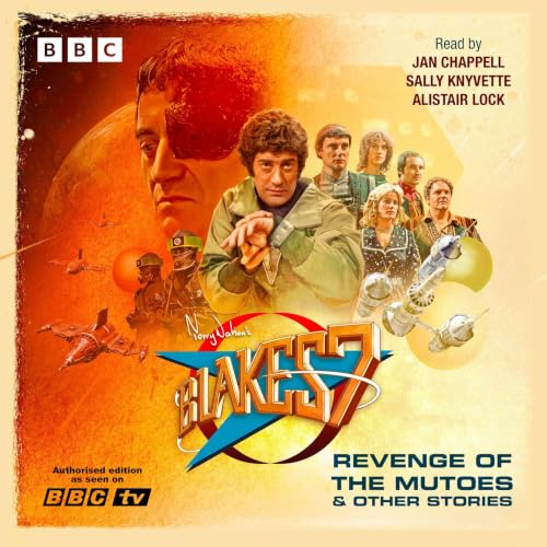 Cover of Blake's 7: Revenge of the Mutoes & Other Stories