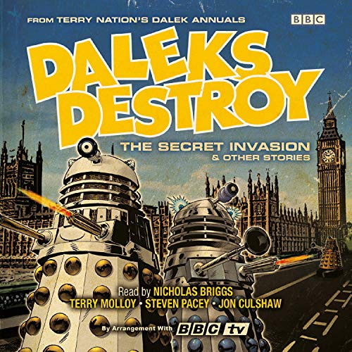 Cover of Daleks Destroy: The Secret Invasion & Other Stories