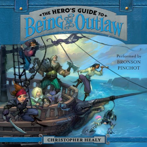 Cover of The Hero's Guide to Being an Outlaw