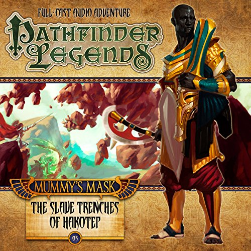 Cover of Pathfinder Legends - Mummy's Mask: The Slave Trenches of Hakotep
