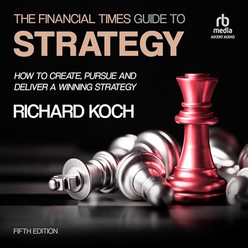 Cover of The Financial Times Guide to Strategy, 5th Edition