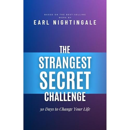 Cover of The Strangest Secret Challenge- 30 Days to Change Your Life
