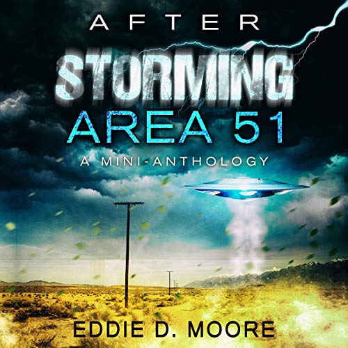 Cover of After Storming Area 51: A Mini-Anthology