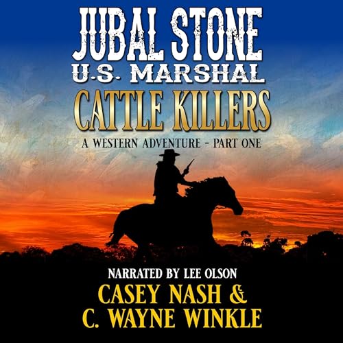 Cover of Jubal Stone: U.S. Marshal: Cattle Killers: Part One